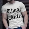Thug Wife V4 Unisex T-Shirt Gifts for Him