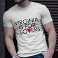 Virginia Is For Lovers Unisex T-Shirt Gifts for Him