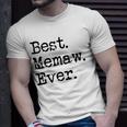 Womens Best Memaw Ever Grandmother Grandma Gift From Grandchildren Unisex T-Shirt Gifts for Him