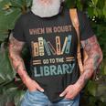 Book Lover When In Doubt Go To The Library T-shirt Gifts for Old Men