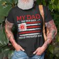 Firefighter Retro My Dad Has Your Back Proud Firefighter Son Us Flag V2 Unisex T-Shirt Gifts for Old Men