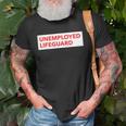 Funny Unemployed Lifeguard Life Guard Unisex T-Shirt Gifts for Old Men