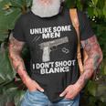 I Dont Shoot Blanks V2 Unisex T-Shirt Gifts for Old Men