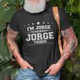 Im Jorge Doing Jorge Things Unisex T-Shirt Gifts for Old Men