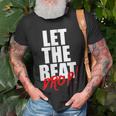 Let The Beat Drop Funny Dj Mixing Unisex T-Shirt Gifts for Old Men
