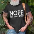 Funny Gifts, Not Today Shirts