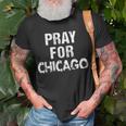 Pray For Chicago Chicago Shooting Support Chicago Unisex T-Shirt Gifts for Old Men
