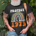 Protect Roe V Wade 1973 Abortion Is Healthcare V2 Unisex T-Shirt Gifts for Old Men