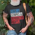 Stars Stripes And Reproductive Rights Pro Choice 4Th Of July Unisex T-Shirt Gifts for Old Men