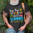 Teacher Student Kids Bye Bye Kindergarten Hello Summer Unisex T-Shirt Gifts for Old Men