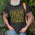 Thats What I Do I Drink Whiskey And Know Things T-shirt Gifts for Old Men