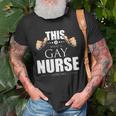 This Is What A Gay Nurse Looks Like Lgbt Pride Unisex T-Shirt Gifts for Old Men