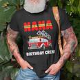 Womens Nana Birthday Crew Fire Truck Birthday Fireman Unisex T-Shirt Gifts for Old Men