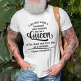 Queen Elizabeth I Quotes I Dont Want A Husband Who Honors Me As A Queen Men Women T-shirt Graphic Print Casual Unisex Tee