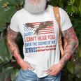 Sorry I Can&8217T Hear You Over The Sound Of My Freedom Usa Eagle Unisex T-Shirt Gifts for Old Men