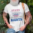 Stars Stripes Reproductive Rights 4Th Of July 1973 Protect Roe Women&8217S Rights Unisex T-Shirt Gifts for Old Men