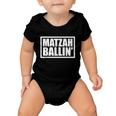 Funny Jewish Matzah Ballin Matzo Ball Soup Hanukkah Baby Onesie