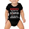 Funny Nurse Cant Fix Stupid Tshirt Baby Onesie