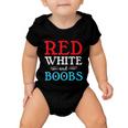 Red White And Boobs 4Th Of July Quote Independence Day Baby Onesie