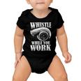 Trucker Trucker Whistle While You Work Baby Onesie