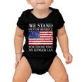 We Stand Out Of Respect Support Our Troops Baby Onesie