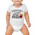 Exercise I Thought You Said Extra Fries Funny Snack Lovers  Baby Onesie