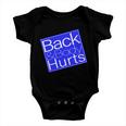 Back And Body Hurts Blue Logo Baby Onesie