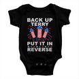 Back Up Terry Put It In Reverse Firework Funny 4Th Of July V4 Baby Onesie