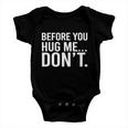 Before You Hug Me Dont Tshirt Baby Onesie