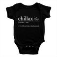 Chillax Definition Chill And Relax Simultaneously Baby Onesie