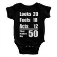 Funny 50Th Birthday Fifty Years Baby Onesie