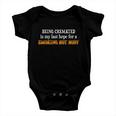 Funny Being Cremated Is My Last Hope For A Smoking Hot Body Baby Onesie