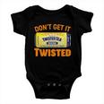 Funny Dont Get It Twisted Tea Meme Baby Onesie