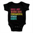 Girls Just Wanna Have Fundamental Human Rights Feminist Pro Choice Baby Onesie