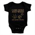 I Like Dogs And Weed And Maybe 3 People Tshirt Baby Onesie