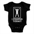 I Pooped Today Tshirt V2 Baby Onesie