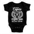 I Run On Caffeine Pitbull Hair And Cuss Words Baby Onesie