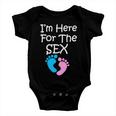 Im Here For The Sex Tshirt Baby Onesie