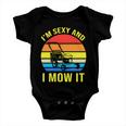 Im Sexy And I Mow It V2 Baby Onesie