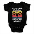 Keep Your Religion Out Off My Uterus Feminist Retro Baby Onesie