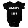 Kindly Stfu Funny Offensive Sayings Tshirt Baby Onesie