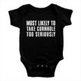 Most Likely To Take Cornhole Too Seriously Baby Onesie