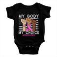My Body My Choice_Pro_Choice Reproductive Rights Cool Gift Baby Onesie