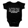 My People Skills Are Just Fine Funny Baby Onesie