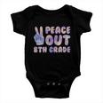 Peace Out 8Th Grade 2022 Graduate Happy Last Day Of School Gift Baby Onesie