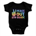 Peace Out 8Th Grade 2022 Graduate Happy Last Day Of School Gift V2 Baby Onesie