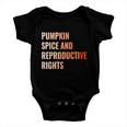 Pumpkin Spice Reproductive Rights Funny Gift Feminist Pro Choice Gift Baby Onesie