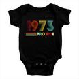 Reproductive Rights Pro Choice Roe Vs Wade 1973 Tshirt Baby Onesie