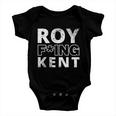 Roy Freaking Kent Vintage V2 Baby Onesie