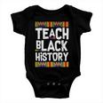Teach Black History Tshirt Baby Onesie
